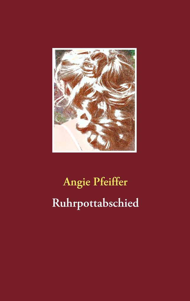 Produktbild: Ruhrpottabschied | Angie Pfeiffer
