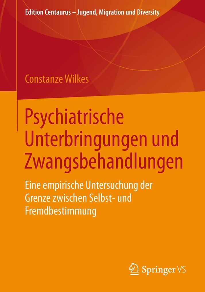 Produktbild: Psychiatrische Unterbringungen und Zwangsbehandlungen | Constanze Wilkes