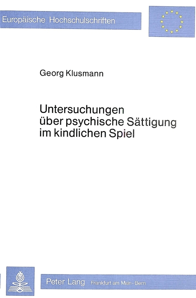 Produktbild: Untersuchungen über psychische Sättigung im kindlichen Spiel | Georg Klusmann