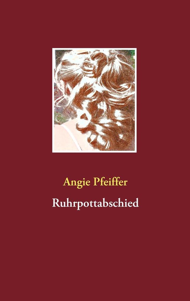 Produktbild: Ruhrpottabschied | Angie Pfeiffer