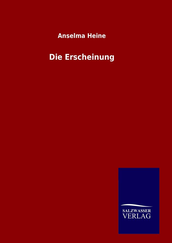 Produktbild: Die Erscheinung | Anselma Heine
