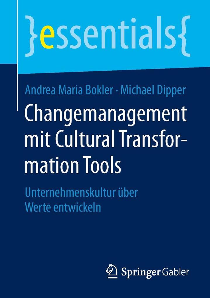 Produktbild: Changemanagement mit Cultural Transformation Tools | Andrea Maria Bokler, Michael Dipper