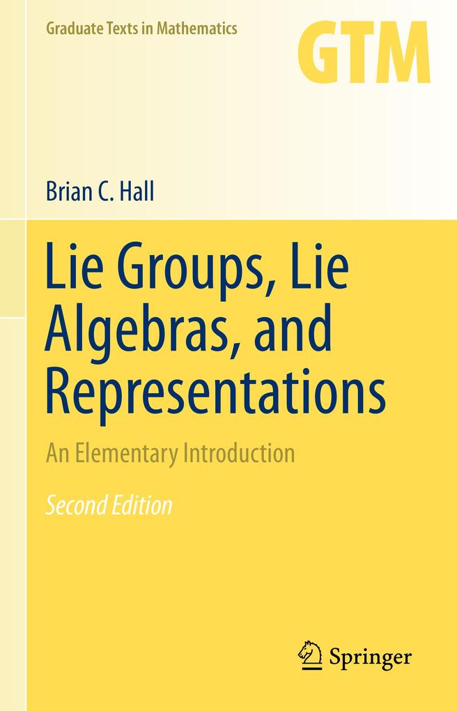 Produktbild: Lie Groups, Lie Algebras, and Representations | Brian Hall