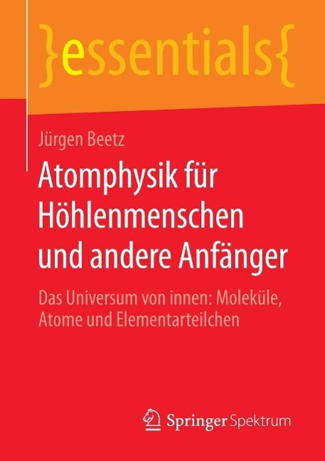 Produktbild: Atomphysik für Höhlenmenschen und andere Anfänger | Jürgen Beetz