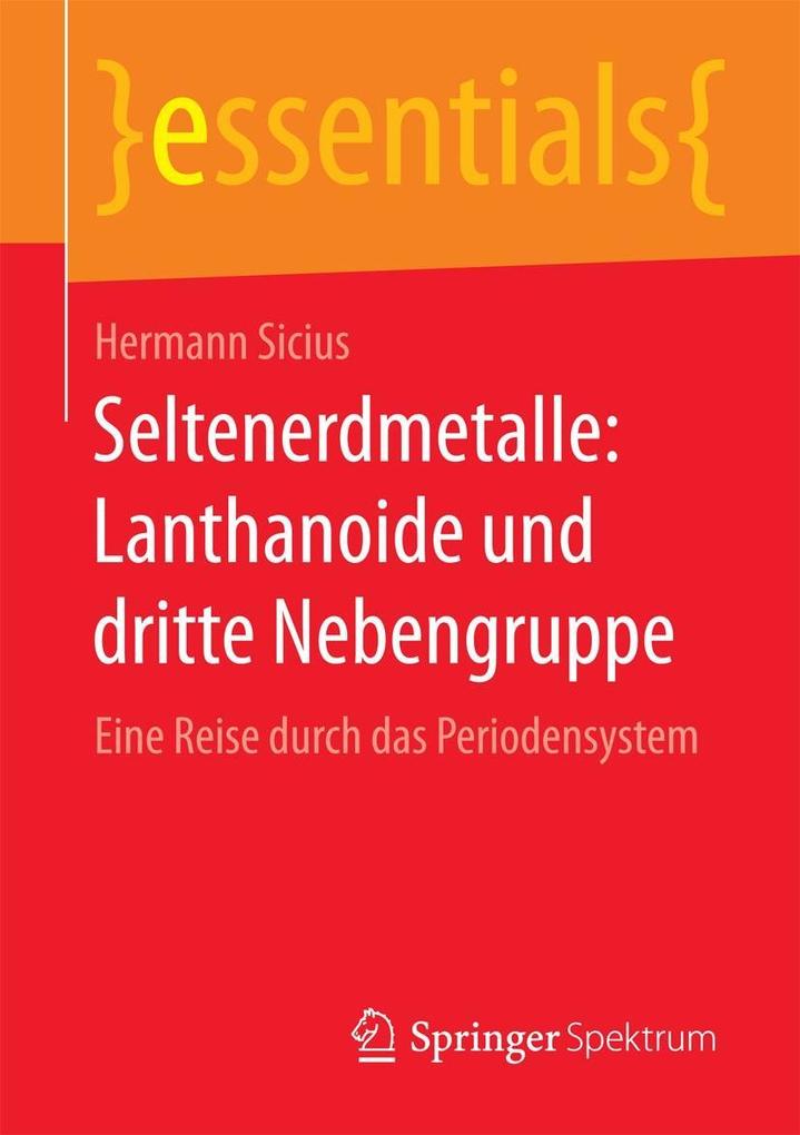 Produktbild: Seltenerdmetalle: Lanthanoide und dritte Nebengruppe | Hermann Sicius