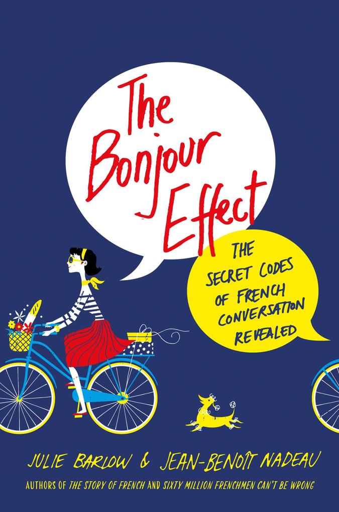 Produktbild: The Bonjour Effect | Julie Barlow, Jean-Benoit Nadeau