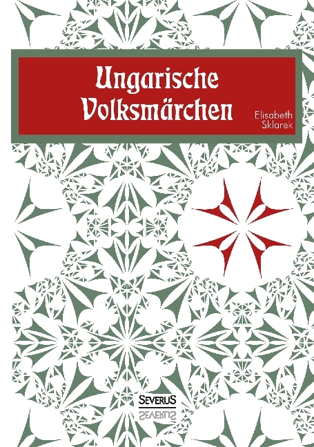Produktbild: Ungarische Volksmärchen | Elisabeth Sklarek