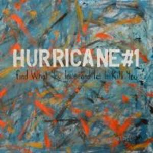 Produktbild: Find What You Love And Let It Kill You | Hurricane