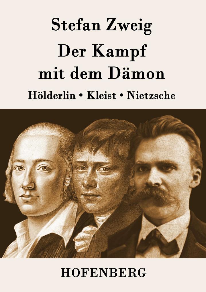 Produktbild: Der Kampf mit dem Dämon | Stefan Zweig