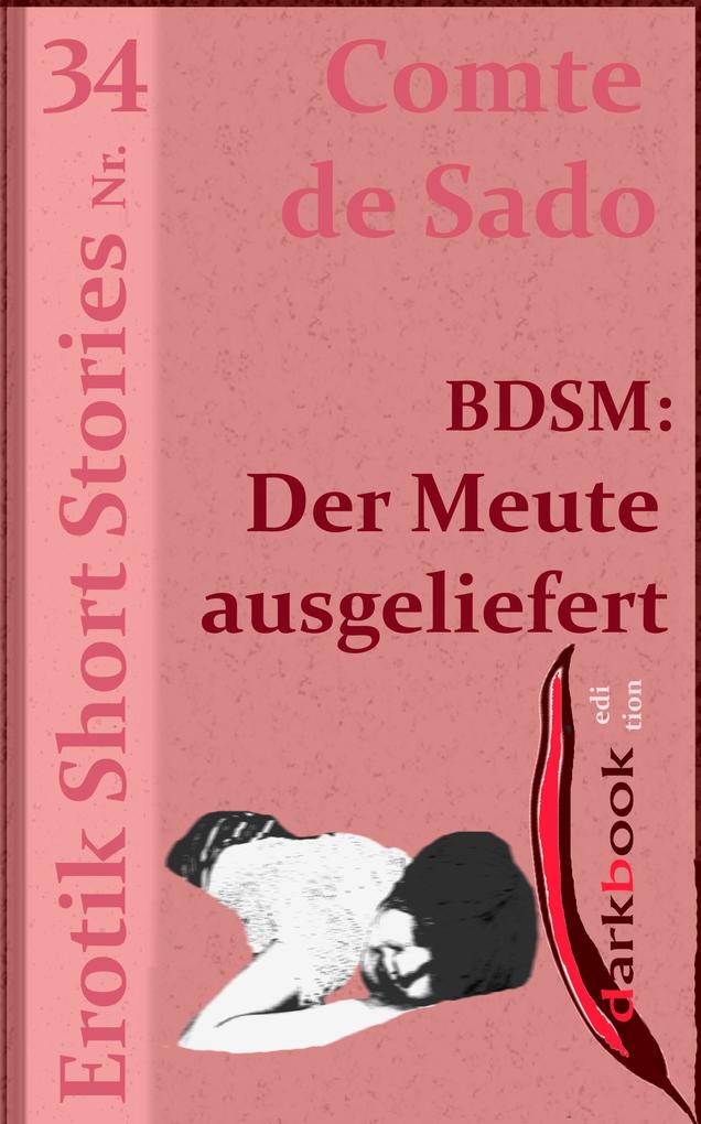 Produktbild: BDSM: Der Meute ausgeliefert | Comte de Sado
