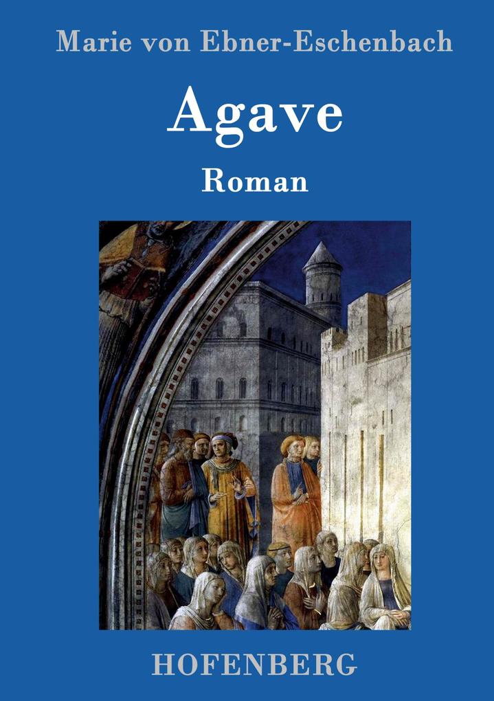 Produktbild: Agave | Marie Von Ebner-Eschenbach