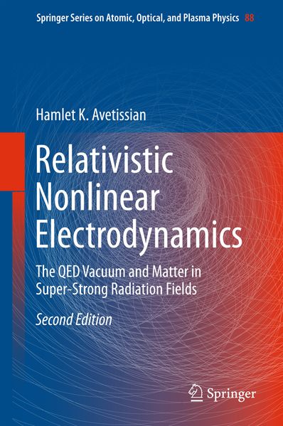 Produktbild: Relativistic Nonlinear Electrodynamics | Hamlet Karo Avetissian