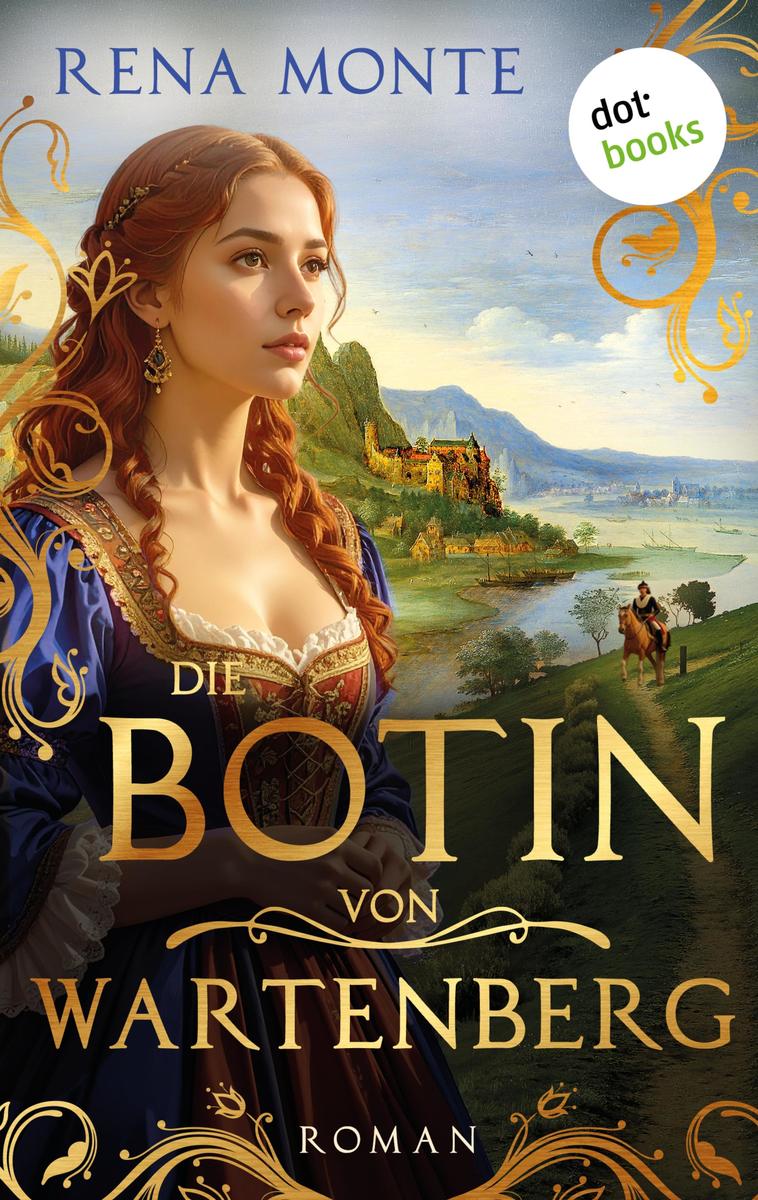 Produktbild: Die Botin von Wartenberg | Rena Monte