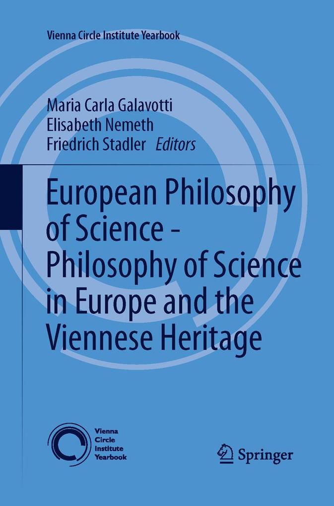 Produktbild: European Philosophy of Science - Philosophy of Science in Europe and the Viennese Heritage