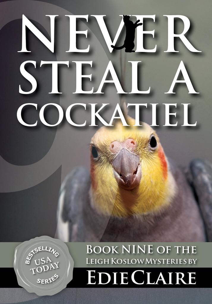 Produktbild: Never Steal a Cockatiel | Edie Claire