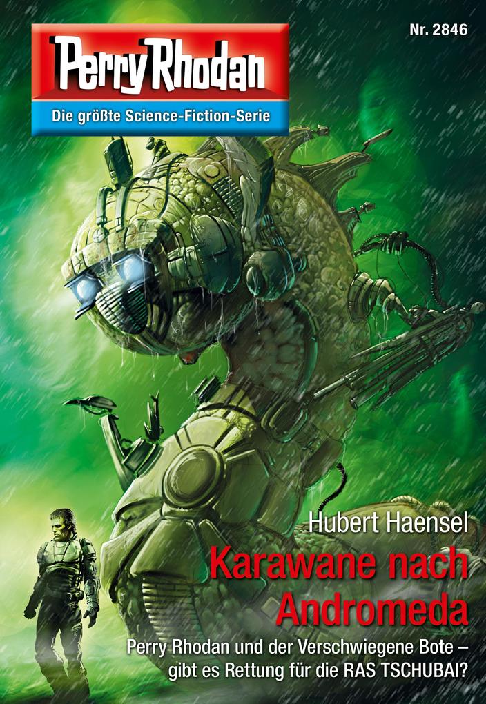 Produktbild: Perry Rhodan 2846: Karawane nach Andromeda | Hubert Haensel