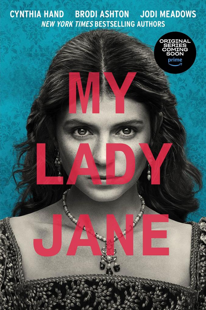 Produktbild: My Lady Jane | Cynthia Hand, Brodi Ashton, Jodi Meadows