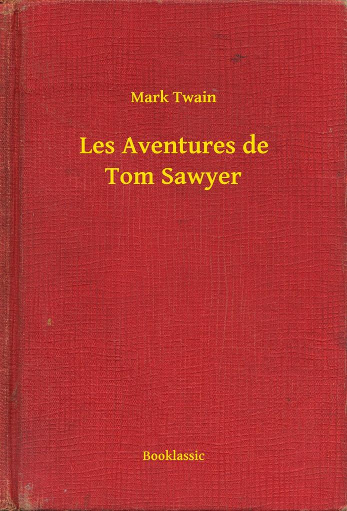 Produktbild: Les Aventures de Tom Sawyer | Mark Twain