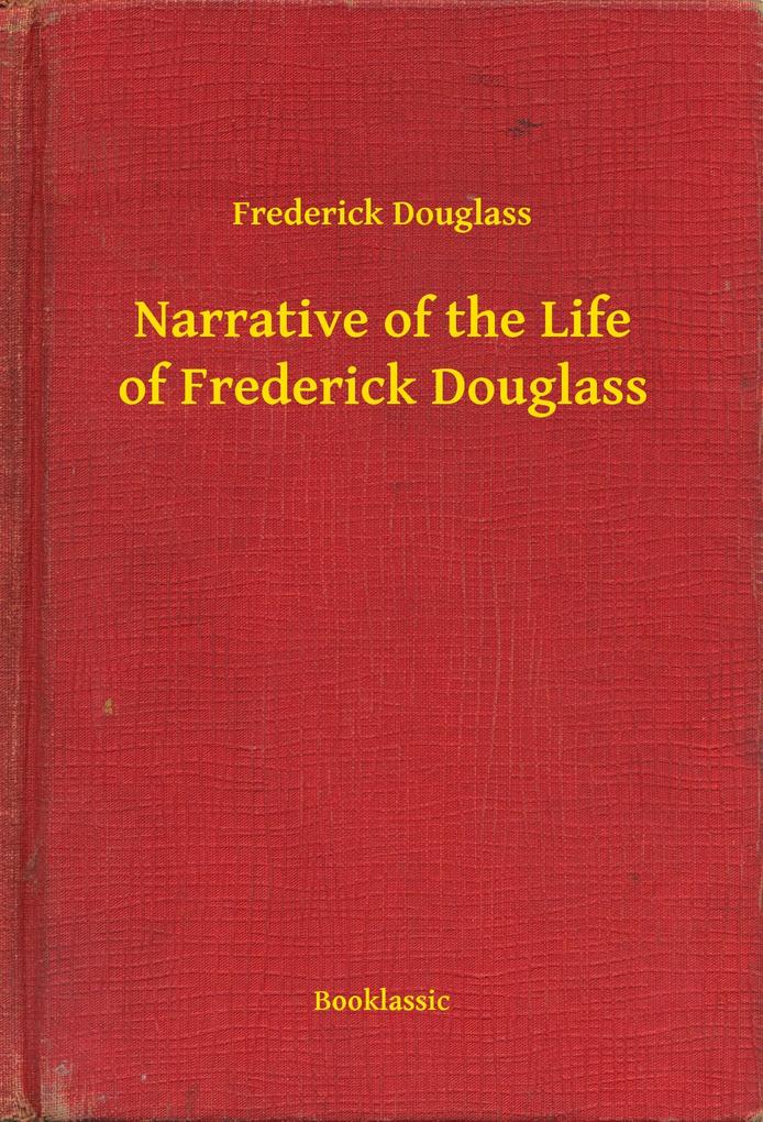 Produktbild: Narrative of the Life of Frederick Douglass | Frederick Douglass