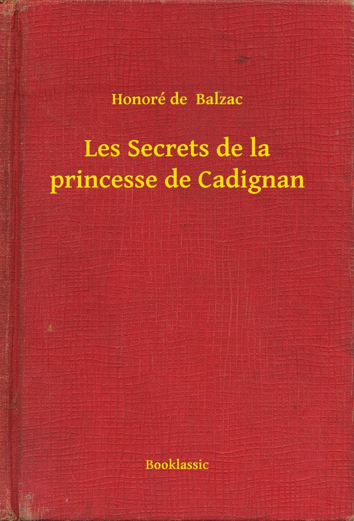 Produktbild: Les Secrets de la princesse de Cadignan | Honoré de Balzac