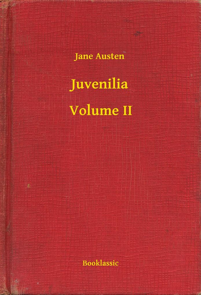 Produktbild: Juvenilia - Volume II | Jane Austen