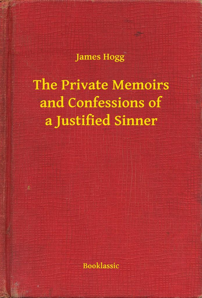 Produktbild: The Private Memoirs and Confessions of a Justified Sinner | James Hogg