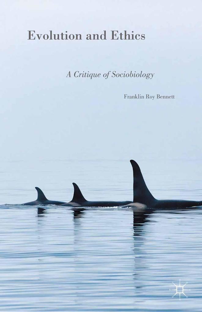 Produktbild: Evolution and Ethics | Franklin Roy Bennett