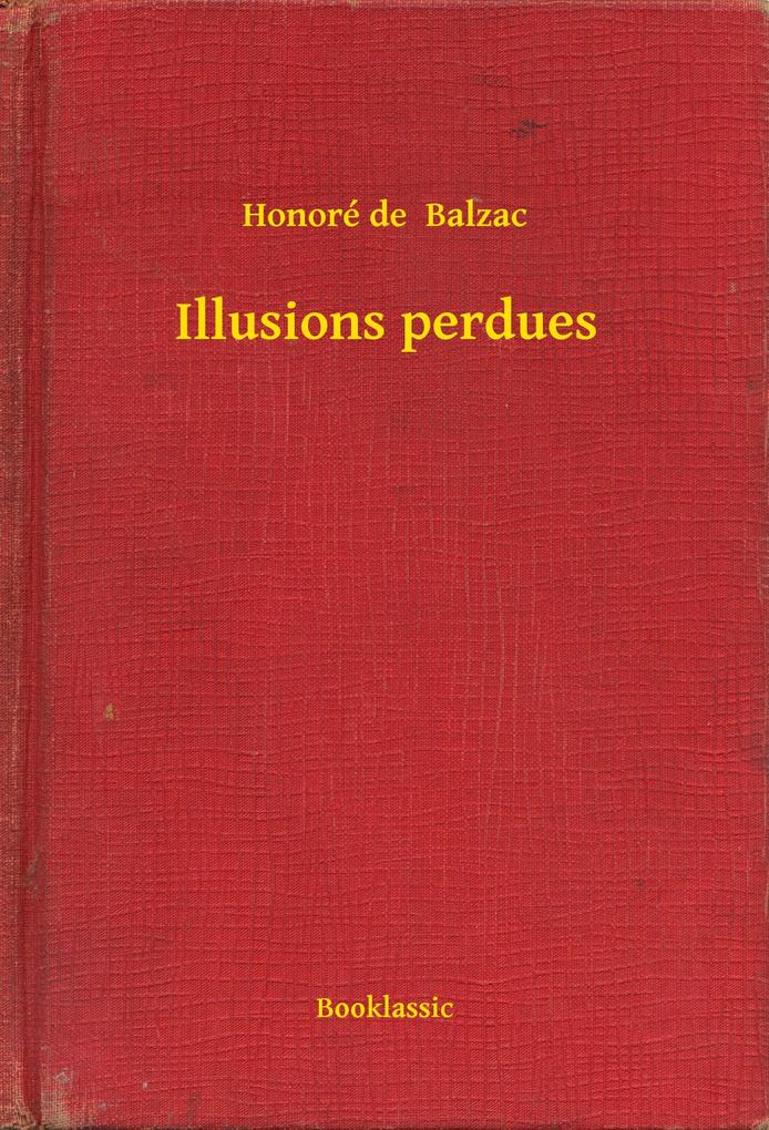 Produktbild: Illusions perdues | Honoré de Balzac