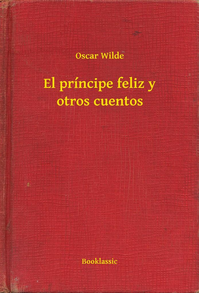Produktbild: El príncipe feliz y otros cuentos | Oscar Wilde