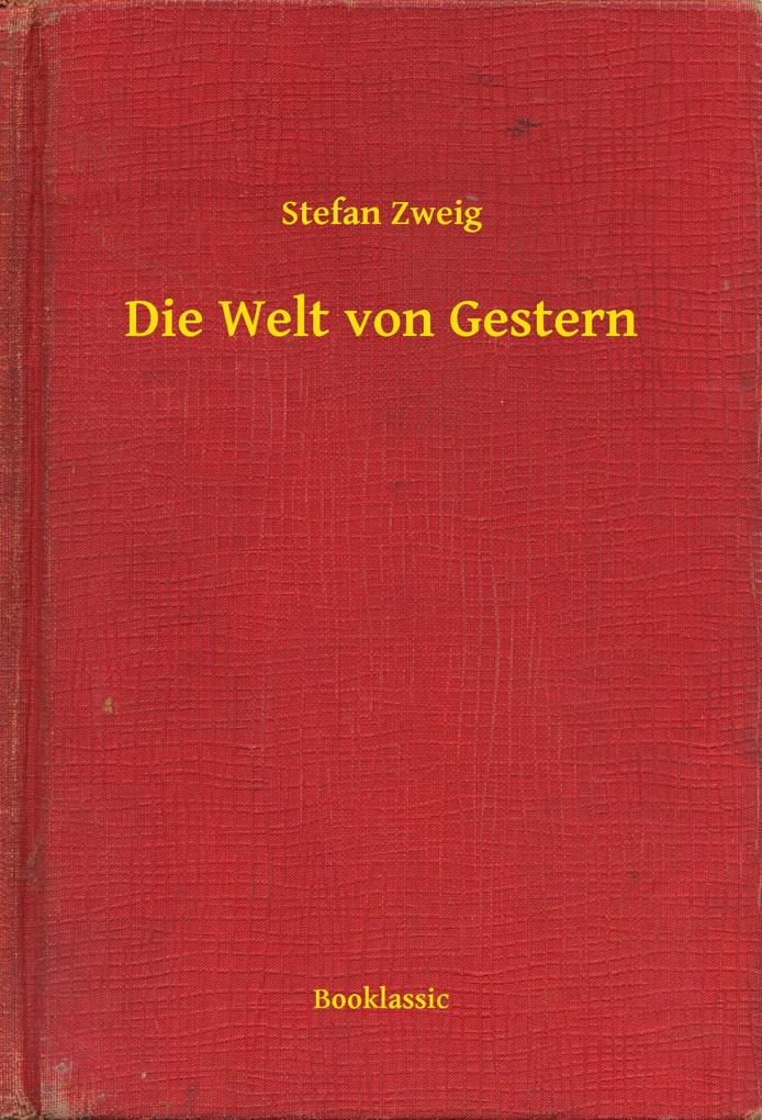 Produktbild: Die Welt von Gestern | Stefan Zweig