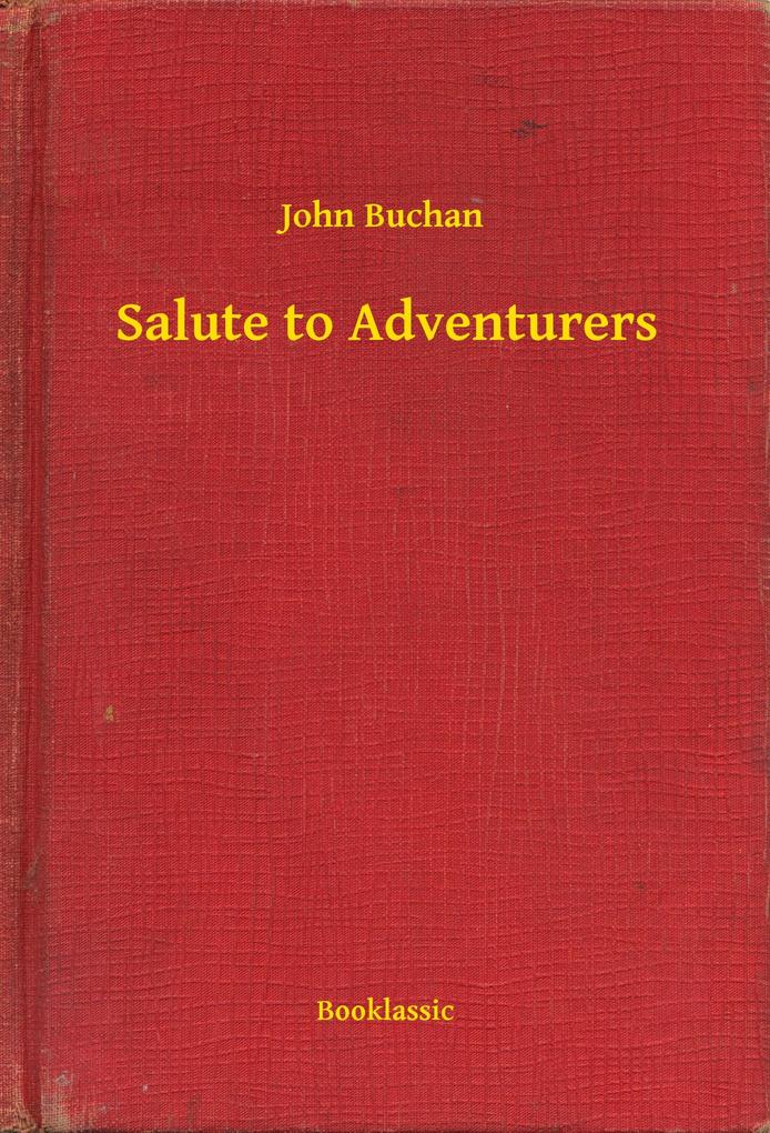 Produktbild: Salute to Adventurers | John Buchan