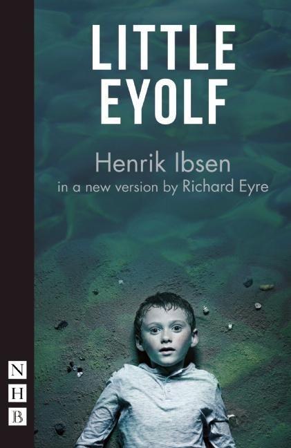 Produktbild: Little Eyolf | Henrik Ibsen