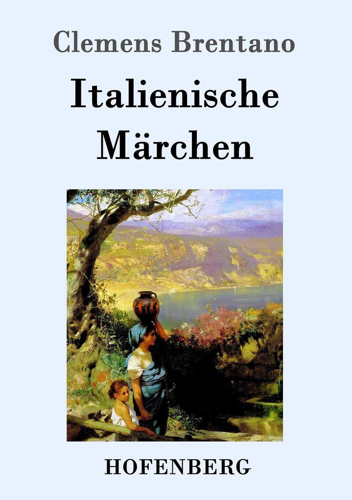 Produktbild: Italienische Märchen | Clemens Brentano