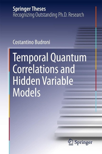 Produktbild: Temporal Quantum Correlations and Hidden Variable Models | Costantino Budroni
