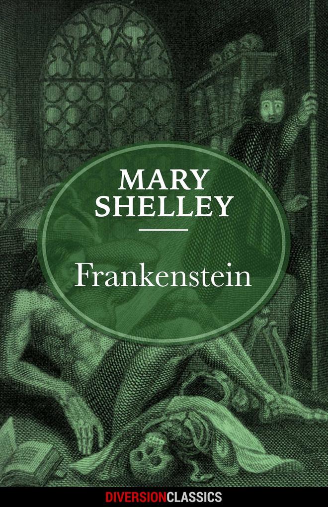Produktbild: Frankenstein (Diversion Classics) | Mary Shelley
