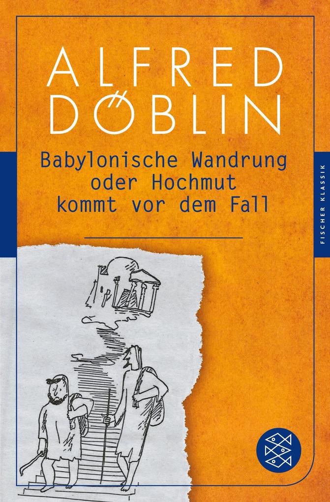 Produktbild: Babylonische Wandrung oder Hochmut kommt vor dem Fall | Alfred Döblin