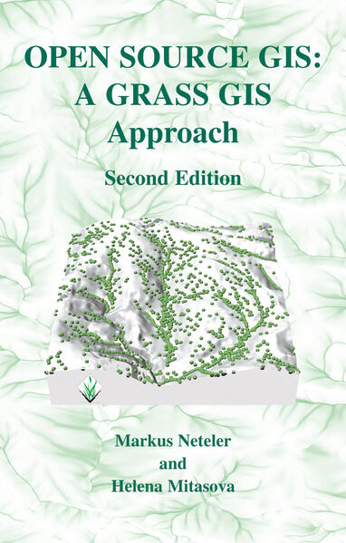 Produktbild: Open Source GIS: A GRASS GIS Approach | Markus Neteler, Helena Mitasova