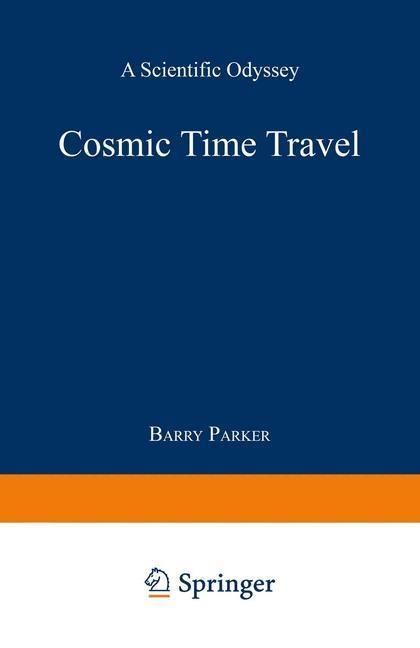 Produktbild: Cosmic Time Travel | Barry R. PARKER