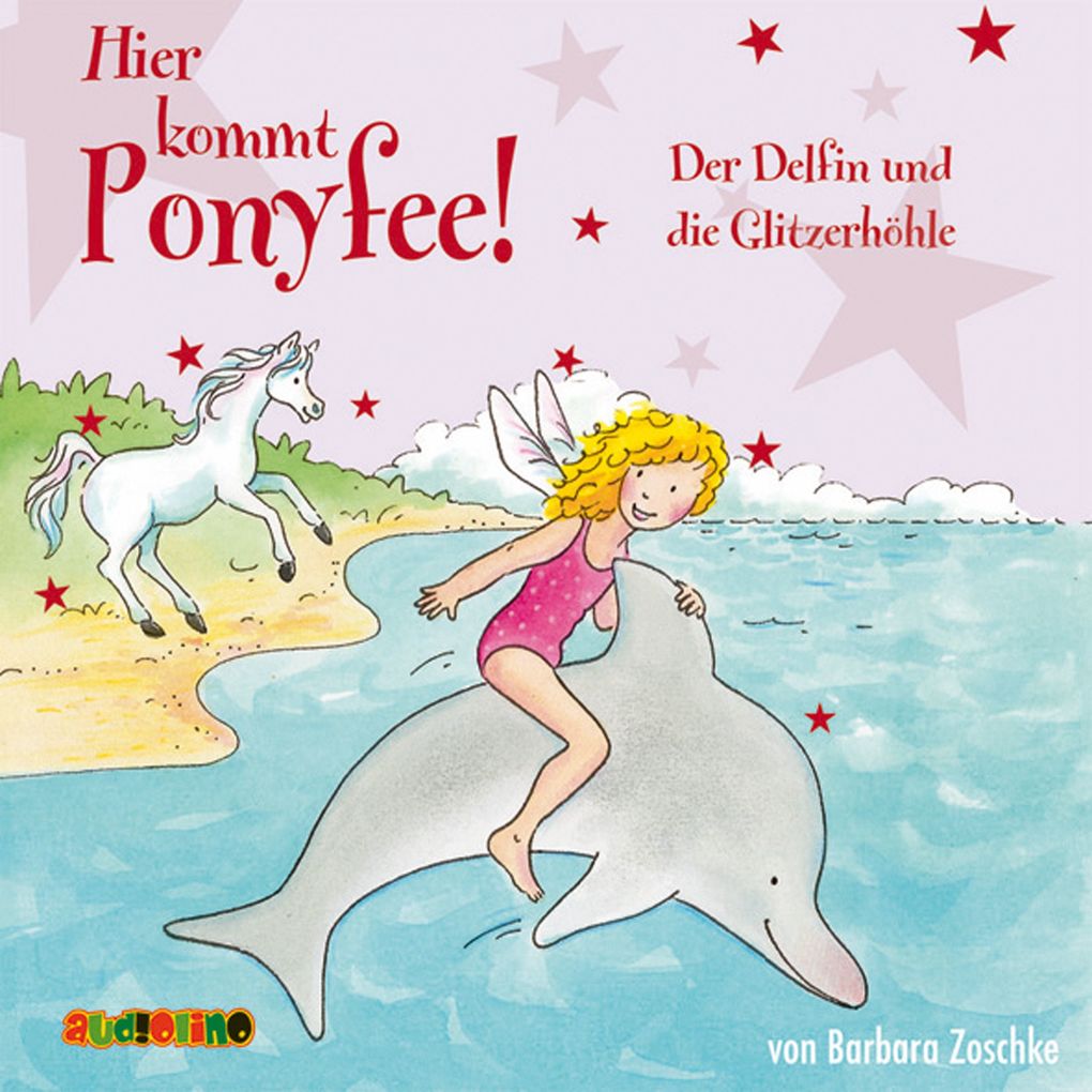 Produktbild: Hier kommt Ponyfee (19): Der Delfin und die Glitzerhöhle | Barbara Zoschke
