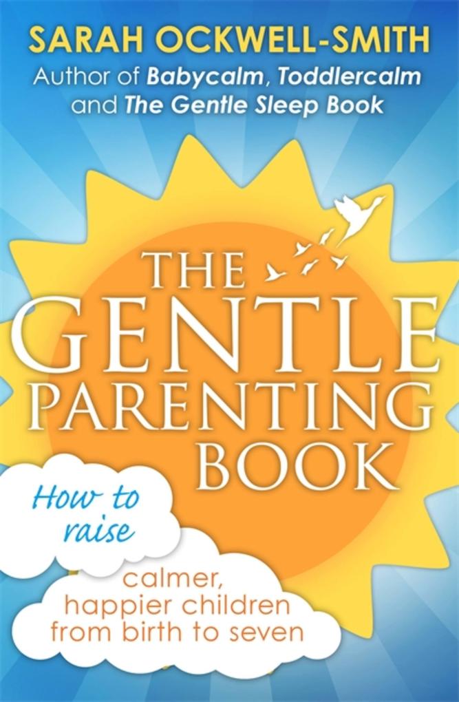 Produktbild: The Gentle Parenting Book | Sarah Ockwell-Smith