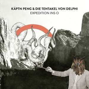 Produktbild: Expedition Ins O | Käptn Peng & Die Tentakel Von Delphi