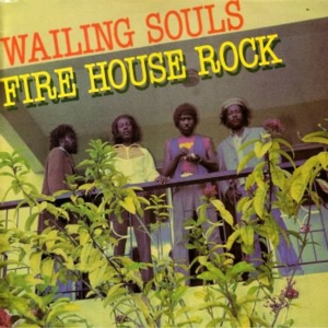 Produktbild: Firehouse Rock | Wailing Souls