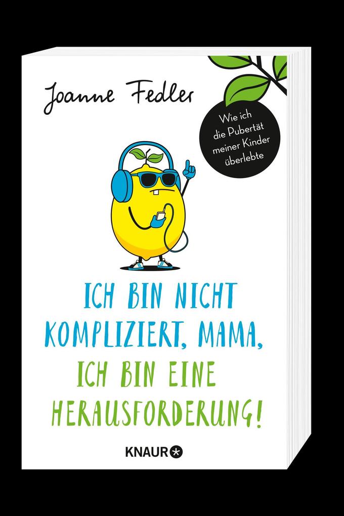 Weitere Ansicht: Ich bin nicht kompliziert, Mama, ich bin eine Herausforderung! | Joanne Fedler