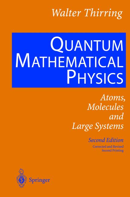 Weitere Ansicht: Quantum Mathematical Physics | Walter Thirring