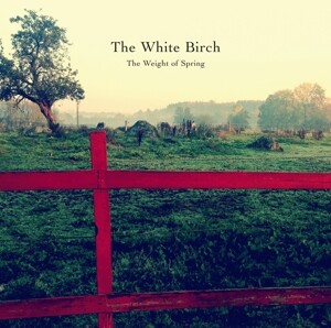 Produktbild: The Weight of Spring | The White Birch