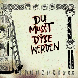 Produktbild: Du Musst Dyse Werden | Dyse
