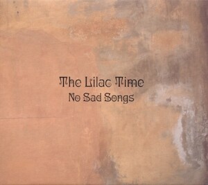 Produktbild: No Sad Songs | The Lilac Time