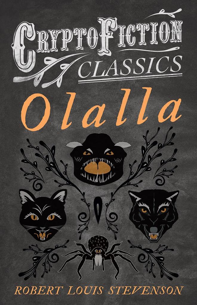Produktbild: Olalla (Cryptofiction Classics - Weird Tales of Strange Creatures) | Robert Louis Stevenson