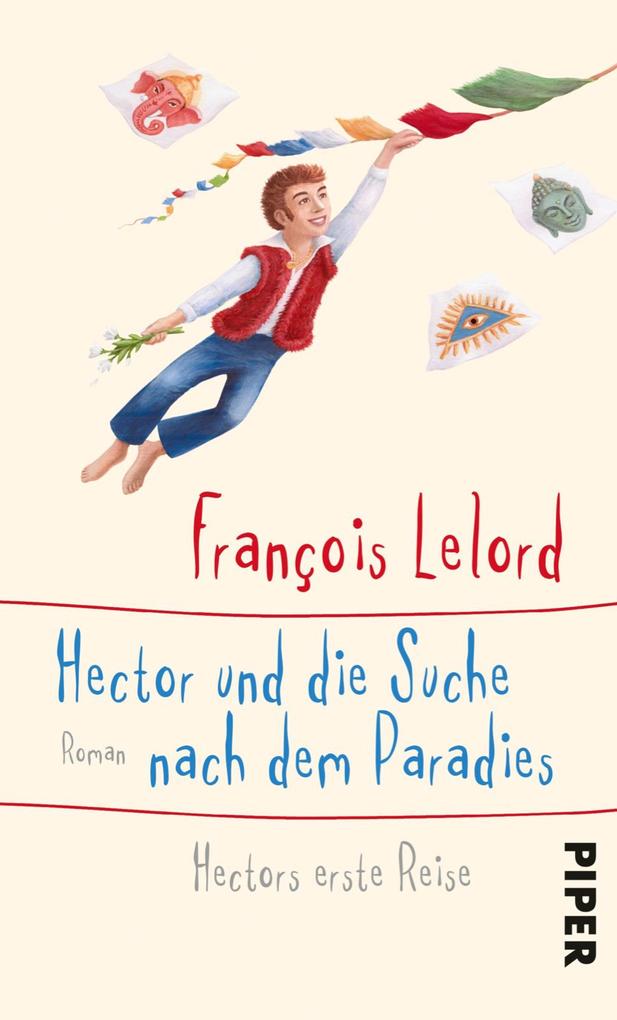 Produktbild: Hector und die Suche nach dem Paradies | François Lelord