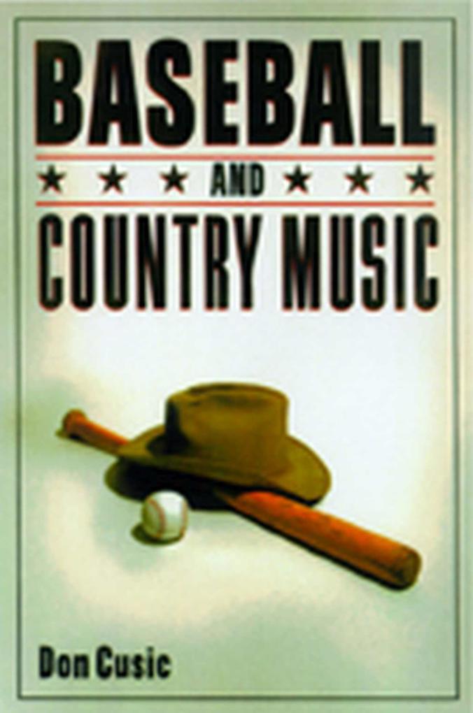 Produktbild: Baseball and Country Music | Don Cusic